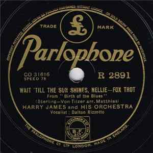 Harry James And His Orchestra - Wait 'Till The Sun Shines, Nellie / I'll Get By FLAC
