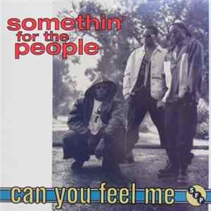 Somethin' For The People - Can You Feel Me FLAC