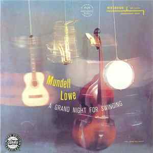 Mundell Lowe - A Grand Night For Swinging FLAC
