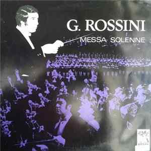 G. Rossini - Messa Solenne FLAC