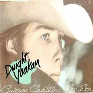 Dwight Yoakam - Guitars, Cadillacs, Etc., Etc. FLAC