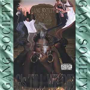 Gang Society - G's Till We Die FLAC