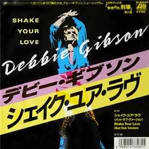 Debbie Gibson - Shake Your Love FLAC
