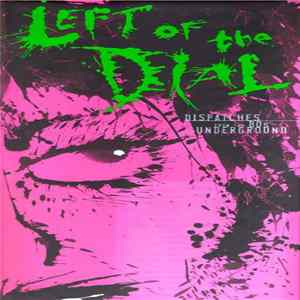 Various - Left Of The Dial: Dispatches From The 80s Underground FLAC