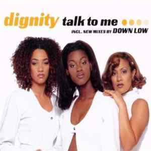 Dignity - Talk To Me FLAC
