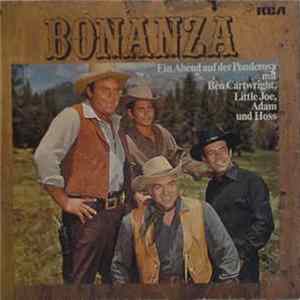 Ben Cartwright, Little Joe , Adam , Hoss - Bonanza (Ein Abend Auf Der Ponderosa Mit Ben Cartwright, Little Joe, Adam Und Hoss) FLAC