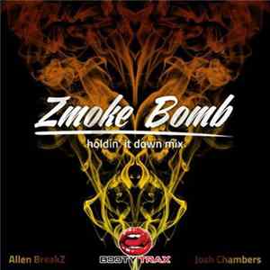 Allen BreakZ & Josh Chambers - Zmoke Bomb (Holdin It Down Mix) FLAC