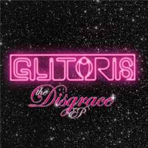 Glitoris - Disgrace FLAC