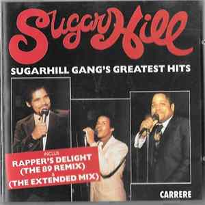 The Sugarhill Gang - Greatest Hits (Inclus The 89 Remix & The Extended Mix) FLAC