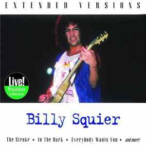 Billy Squier - Extended Versions FLAC