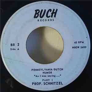 Professor (Herman F.) Schnitzel - As I Was Saying... FLAC