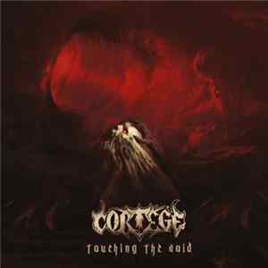 Cortege - Touching The Void FLAC