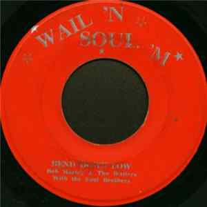 Bob Marley & The Wailers & The Soul Brothers - Bend Down Low / Freedom Time FLAC