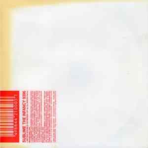 Various - Sublime The Infancy 93-96 FLAC
