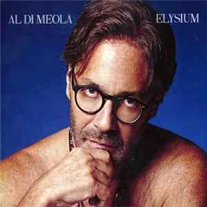 Al Di Meola - Elysium FLAC