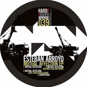 Esteban Arroyo - Mutual Affection EP FLAC