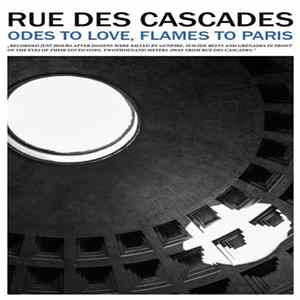 Rue Des Cascades - Odes to Love, Flames to Paris FLAC