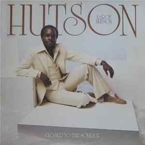 LeRoy Hutson - Closer To The Source FLAC
