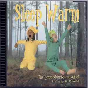 The Jazz Slumber Project Directed By Bill O'Connell - Sleep Warm - A Jazz Lullaby Collection FLAC