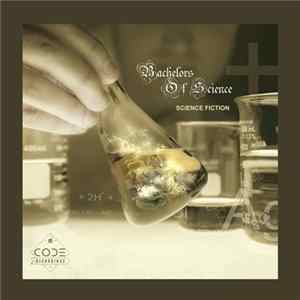 Bachelors Of Science - Science Fiction FLAC