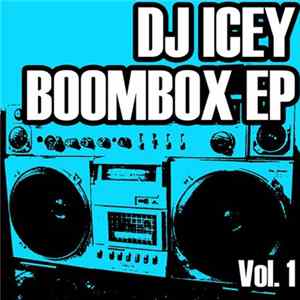 DJ Icey - Boombox EP Vol. 1 FLAC