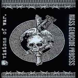 Mass Genocide Process / Visions Of War - Mass Genocide Process / Visions Of War FLAC
