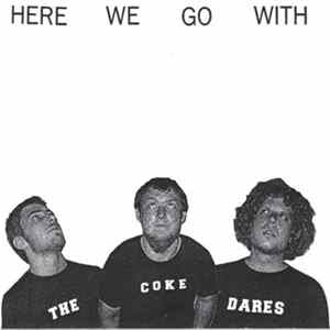 The Coke Dares - Here We Go With... FLAC