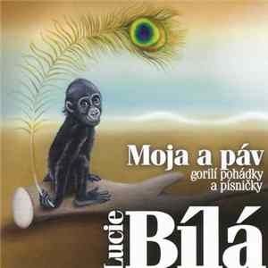 Lucie Bílá - Moja A Páv - Gorilí Pohádky A Písničky FLAC