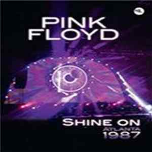 Pink Floyd - Shine On - Atlanta 1987 FLAC