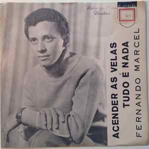 Fernando Marcel - Tudo É Nada / Acender As Velas FLAC