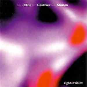 Alex Cline, Jeff Gauthier, G.E. Stinson - Right Of Violet FLAC