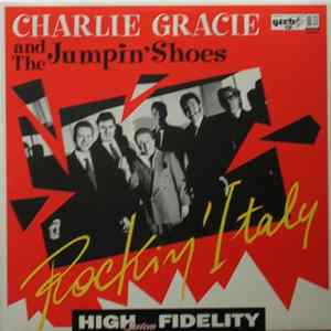 Charlie Gracie And The Jumpin' Shoes - Rockin' Italy FLAC