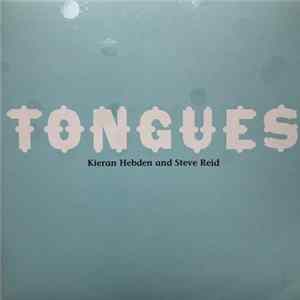 Kieran Hebden And Steve Reid - Tongues FLAC