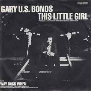 Gary U.S. Bonds - This Little Girl FLAC