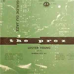 Lester Young With Kansas City Six - The Prez FLAC
