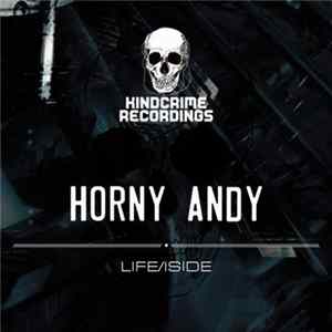 Horny Andy - Life / Iside FLAC