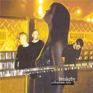 Briskeby - Cellophane Eyes FLAC