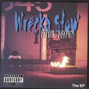 Royal Krown - Wrecka Stow... The EP FLAC