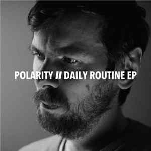 Polarity - Daily Routine EP FLAC