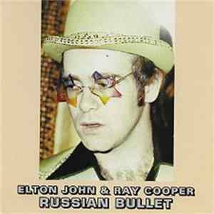 Elton John & Ray Cooper - Russian Bullet FLAC
