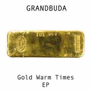 GrandBuda - Gold Warm Times EP FLAC