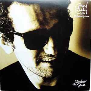 Paul Kelly And The Messengers - Under The Sun FLAC