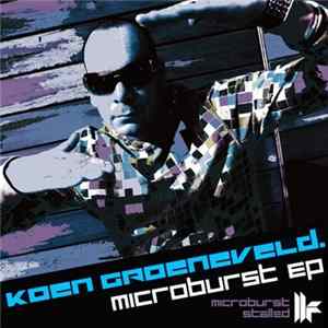Koen Groeneveld - Microburst EP FLAC
