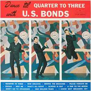 Gary U.S. Bonds - Dance 'Til Quarter To Three With U.S. Bonds FLAC