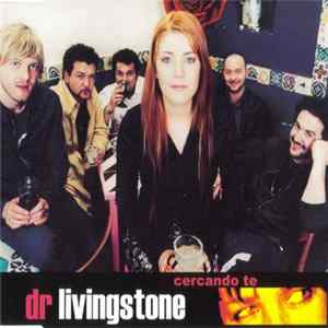 Dr. Livingstone - Cercando Te FLAC