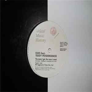 KWS Feat. Teddy Pendergrass - The More I Get, The More I Want FLAC