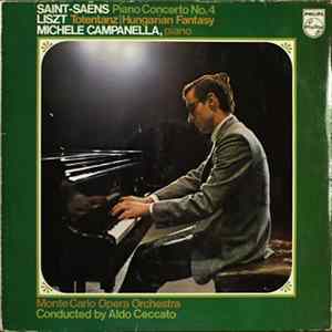 Saint-Saëns / Liszt - Michele Campanella, Monte Carlo Opera Orchestra, Aldo Ceccato - Piano Concerto No. 4 / Totentanz | Hungarian Fantasy FLAC