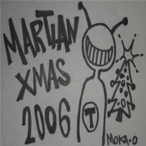 Moka Only - Martian Xmas 2006 FLAC