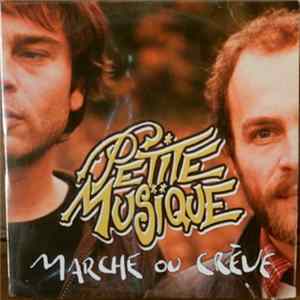Petite Musique - Marche Ou Crève FLAC