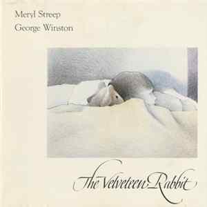 Meryl Streep / George Winston - The Velveteen Rabbit FLAC